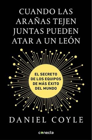 CUANDO LAS ARAÑAS TEJEN JUNTAS PUEDEN ATAR A UN LEÓN | 9788416883172 | DANIEL COYLE | Llibreria Aqualata | Comprar libros en catalán y castellano online | Comprar libros Igualada