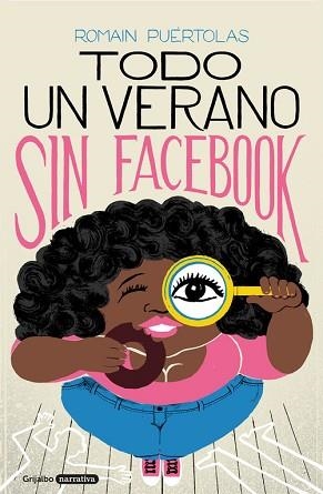 TODO UN VERANO SIN FACEBOOK | 9788425356391 | PUÉRTOLAS, ROMAIN | Llibreria Aqualata | Comprar libros en catalán y castellano online | Comprar libros Igualada