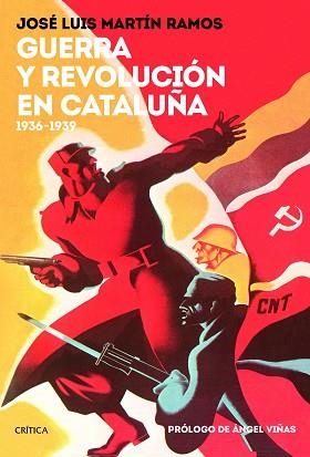 GUERRA Y REVOLUCIÓN EN CATALUÑA | 9788417067748 | MARTÍN RAMOS, JOSÉ LUIS | Llibreria Aqualata | Comprar libros en catalán y castellano online | Comprar libros Igualada