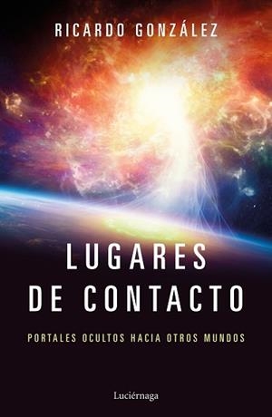 LUGARES DE CONTACTO | 9788417371111 | GONZÁLEZ CORPANCHO, RICARDO | Llibreria Aqualata | Comprar libros en catalán y castellano online | Comprar libros Igualada