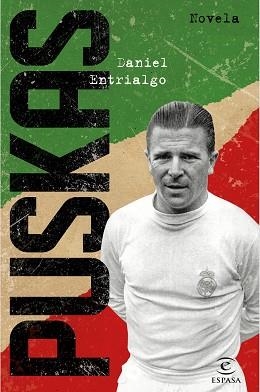 PUSKAS | 9788467052046 | ENTRIALGO, DANIEL | Llibreria Aqualata | Comprar libros en catalán y castellano online | Comprar libros Igualada