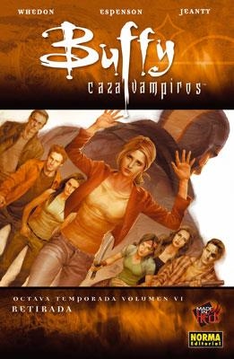 BUFFY CAZAVAMPIROS 8ª TEMPORADA. VOL. 6. RETIRADA | 9788467901474 | ESPENSON, JANE / WHEDON, JOSS / JEANTY, GEORGES | Llibreria Aqualata | Comprar libros en catalán y castellano online | Comprar libros Igualada