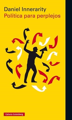 POLÍTICA PARA PERPLEJOS | 9788417355005 | INNERARITY, DANIEL | Llibreria Aqualata | Comprar llibres en català i castellà online | Comprar llibres Igualada