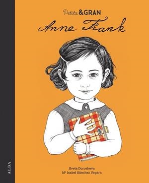 ANNE FRANK (PETITA & GRAN) | 9788490654200 | SÁNCHEZ VEGARA, Mª ISABEL | Llibreria Aqualata | Comprar llibres en català i castellà online | Comprar llibres Igualada