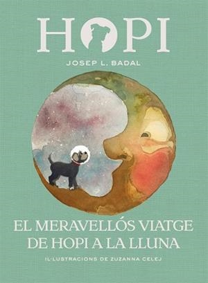 HOPI 10. EL MERAVELLÓS VIATGE DE HOPI A LA LLUNA | 9788424662523 | BADAL, JOSEP LLUÍS | Llibreria Aqualata | Comprar libros en catalán y castellano online | Comprar libros Igualada