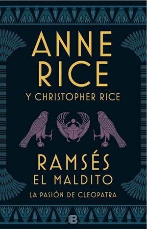RAMSÉS EL MALDITO. LA PASIÓN DE CLEOPATRA | 9788466663113 | RICE, ANNE / RICE, CHRISTOPHER | Llibreria Aqualata | Comprar libros en catalán y castellano online | Comprar libros Igualada