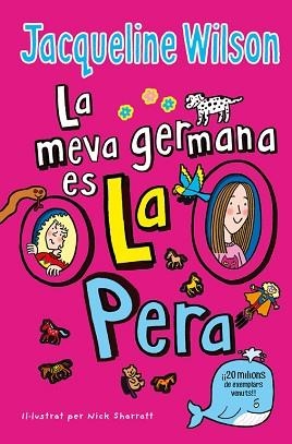 MEVA GERMANA ÉS LA PERA, LA | 9788416712861 | WILSON, JACQUELINE | Llibreria Aqualata | Comprar libros en catalán y castellano online | Comprar libros Igualada
