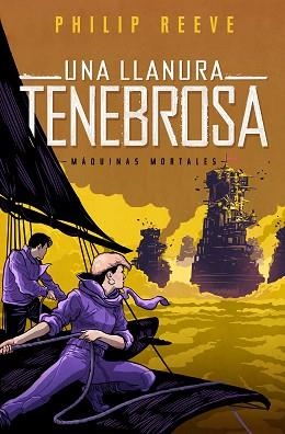 UNA LLANURA TENEBROSA (SERIE MÁQUINAS MORTALES 4) | 9788420487182 | REEVE, PHILIP  | Llibreria Aqualata | Comprar libros en catalán y castellano online | Comprar libros Igualada