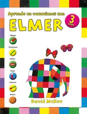 APRENDE EN VACACIONES CON ELMER. CUADERNOS DE VACACIONES 3 AÑOS | 9788401907067 | Llibreria Aqualata | Comprar libros en catalán y castellano online | Comprar libros Igualada