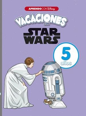 VACACIONES CON STAR WARS. 5 AÑOS (APRENDO CON DISNEY) | 9788416931644 | DISNEY | Llibreria Aqualata | Comprar libros en catalán y castellano online | Comprar libros Igualada
