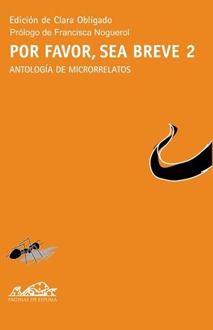 POR FAVOR SEA BREVE, 2. ANTOLOGÍA DE MICRORRELATOS | 9788483930113 | OBLIGADO, CLARA | Llibreria Aqualata | Comprar llibres en català i castellà online | Comprar llibres Igualada
