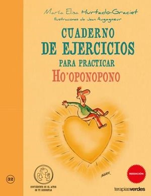 CUADERNO DE EJERCICIOS. PRACTICAR HO'OPONOPONO | 9788415612308 | HURTADO-GRACIET, MARIA-ELISA | Llibreria Aqualata | Comprar libros en catalán y castellano online | Comprar libros Igualada