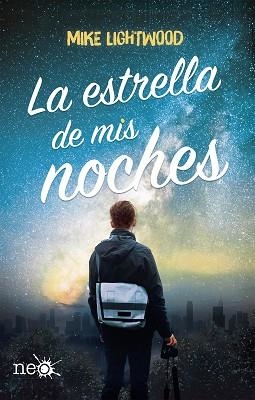 ESTRELLA DE MIS NOCHES, LA | 9788417114909 | LIGHTWOOD, MIKE | Llibreria Aqualata | Comprar libros en catalán y castellano online | Comprar libros Igualada