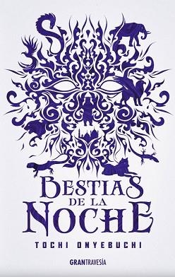 BESTIAS DE LA NOCHE | 9788494799723 | ONYEBUCHI, TOCHI | Llibreria Aqualata | Comprar libros en catalán y castellano online | Comprar libros Igualada
