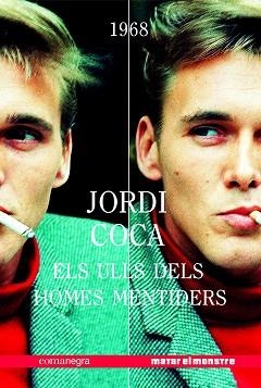 ULLS DELS HOMES MENTIDERS, ELS | 9788417188405 | COCA, JORDI | Llibreria Aqualata | Comprar libros en catalán y castellano online | Comprar libros Igualada