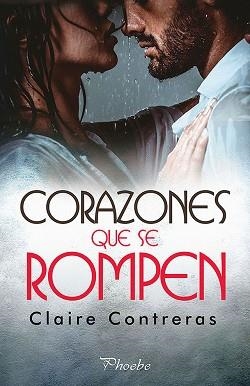 CORAZONES QUE SE ROMPEN | 9788416970827 | CONTRERAS, CLAIRE | Llibreria Aqualata | Comprar libros en catalán y castellano online | Comprar libros Igualada