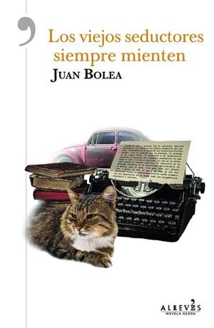 VIEJOS SEDUCTORES SIEMPRE MIENTEN, LOS | 9788417077488 | BOLEA, JUAN | Llibreria Aqualata | Comprar libros en catalán y castellano online | Comprar libros Igualada