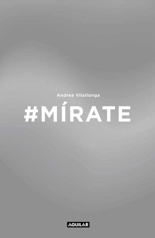 MÍRATE | 9788403515871 | VILALLONGA, ANDREA | Llibreria Aqualata | Comprar libros en catalán y castellano online | Comprar libros Igualada