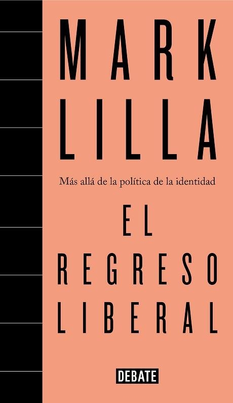 REGRESO LIBERAL, EL | 9788499928692 | LILLA, MARK | Llibreria Aqualata | Comprar libros en catalán y castellano online | Comprar libros Igualada