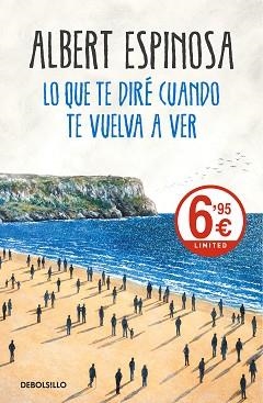 LO QUE TE DIRÉ CUANDO TE VUELVA A VER | 9788466345620 | ESPINOSA, ALBERT | Llibreria Aqualata | Comprar llibres en català i castellà online | Comprar llibres Igualada