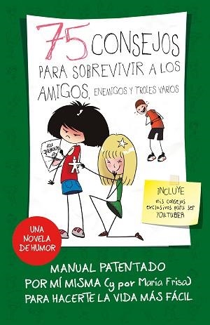 75 CONSEJOS PARA SOBREVIVIR A LOS AMIGOS, ENEMIGOS Y TROLES VARIOS (SERIE 75 CON | 9788420487281 | FRISA, MARÍA | Llibreria Aqualata | Comprar llibres en català i castellà online | Comprar llibres Igualada