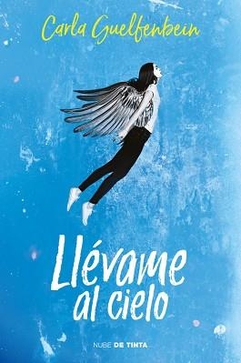 LLÉVAME AL CIELO | 9788416588664 | GUELFENBEIN, CARLA | Llibreria Aqualata | Comprar llibres en català i castellà online | Comprar llibres Igualada