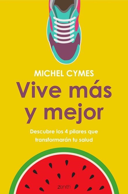 VIVE MÁS Y MEJOR | 9788408185482 | CYMES, MICHEL | Llibreria Aqualata | Comprar llibres en català i castellà online | Comprar llibres Igualada