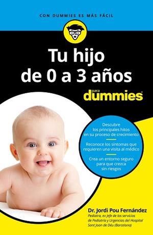 TU HIJO DE 0 A 3 AÑOS PARA DUMMIES | 9788432904493 | POU FERNÁNDEZ, JORDI | Llibreria Aqualata | Comprar llibres en català i castellà online | Comprar llibres Igualada