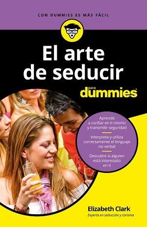 ARTE DE SEDUCIR PARA DUMMIES, EL | 9788432904516 | CLARK, ELIZABETH | Llibreria Aqualata | Comprar libros en catalán y castellano online | Comprar libros Igualada