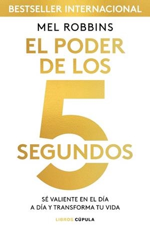 PODER DE LOS 5 SEGUNDOS, EL | 9788448024185 | ROBBINS, MEL | Llibreria Aqualata | Comprar llibres en català i castellà online | Comprar llibres Igualada