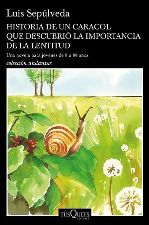 HISTORIA DE UN CARACOL QUE DESCUBRIÓ LA IMPORTANCIA DE LA LENTITUD | 9788490665404 | SEPÚLVEDA, LUIS | Llibreria Aqualata | Comprar llibres en català i castellà online | Comprar llibres Igualada