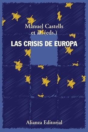 CRISIS DE EUROPA, LAS | 9788491811367 | CASTELLS, MANUEL (EDITOR) | Llibreria Aqualata | Comprar libros en catalán y castellano online | Comprar libros Igualada