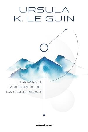 MANO IZQUIERDA DE LA OSCURIDAD, LA | 9788445005323 | LE GUIN, URSULA K. | Llibreria Aqualata | Comprar llibres en català i castellà online | Comprar llibres Igualada