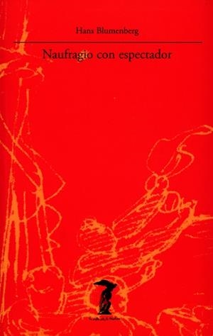 NAUFRAGIO CON ESPECTADOR | 9788477745716 | BLUMENBERG, HANS | Llibreria Aqualata | Comprar llibres en català i castellà online | Comprar llibres Igualada