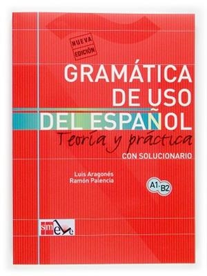 GRAMATICA DE USO ESPAÑOL PARA EXTRANJEROS. TEORIA Y PRACTICA | 9788434893511 | ARAGONES, LUIS / PALENCIA, RAMON | Llibreria Aqualata | Comprar libros en catalán y castellano online | Comprar libros Igualada