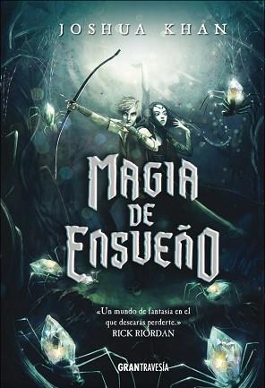 MAGIA DE ENSUEÑO | 9788494799716 | KHAN, JOSHUA | Llibreria Aqualata | Comprar libros en catalán y castellano online | Comprar libros Igualada