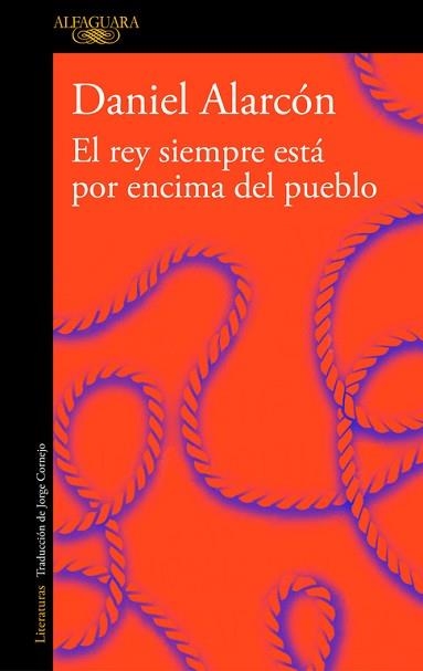 REY SIEMPRE ESTÁ POR ENCIMA DEL PUEBLO, EL | 9788420433066 | ALARCÓN, DANIEL | Llibreria Aqualata | Comprar libros en catalán y castellano online | Comprar libros Igualada