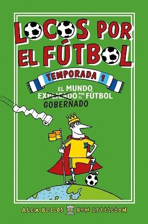 LOCOS POR EL FÚTBOL. TEMPORADA 1 | 9788416700776 | BELLOS, ALEX / LYTTLETON, BEN | Llibreria Aqualata | Comprar libros en catalán y castellano online | Comprar libros Igualada