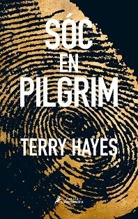 SÓC EN PILGRIM | 9788416310289 | HAYES, TERRY | Llibreria Aqualata | Comprar llibres en català i castellà online | Comprar llibres Igualada