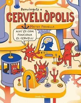 BENVINGUTS A CERVELLÒPOLIS | 9788491375371 | FARINELLA, MATTEO | Llibreria Aqualata | Comprar libros en catalán y castellano online | Comprar libros Igualada