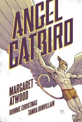 ANGEL CATBIRD | 9788416677535 | ATWOOD, MARGARET / CHRISTMAS, JOHNNIE / BONVILLAIN, TAMRA | Llibreria Aqualata | Comprar llibres en català i castellà online | Comprar llibres Igualada