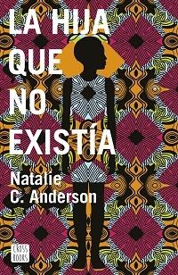HIJA QUE NO EXISTÍA, LA | 9788408187912 | ANDERSON, NATALIE C. | Llibreria Aqualata | Comprar libros en catalán y castellano online | Comprar libros Igualada