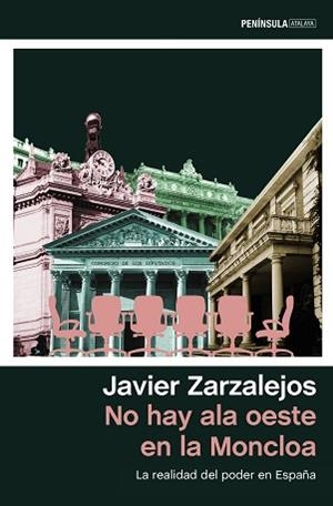 NO HAY ALA OESTE EN LA MONCLOA | 9788499427010 | ZARZALEJOS NIETO, JAVIER | Llibreria Aqualata | Comprar libros en catalán y castellano online | Comprar libros Igualada
