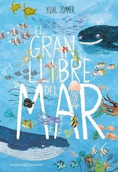GRAN LLIBRE DEL MAR, EL | 9788426144935 | ZOMMER, YUVAL | Llibreria Aqualata | Comprar libros en catalán y castellano online | Comprar libros Igualada