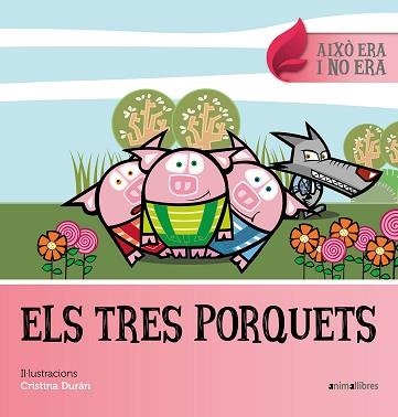 TRES PORQUETS, ELS (AIXÒ ERA I NO ERA 2) | 9788416844487 | Llibreria Aqualata | Comprar llibres en català i castellà online | Comprar llibres Igualada