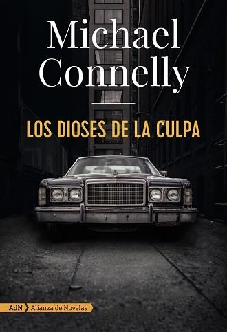 DIOSES DE LA CULPA (ADN), LOS | 9788491810872 | CONNELLY, MICHAEL | Llibreria Aqualata | Comprar llibres en català i castellà online | Comprar llibres Igualada