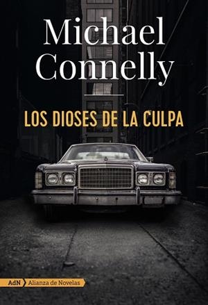 DIOSES DE LA CULPA (ADN), LOS | 9788491810872 | CONNELLY, MICHAEL | Llibreria Aqualata | Comprar llibres en català i castellà online | Comprar llibres Igualada