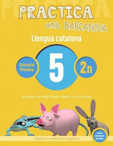 PRACTICA AMB BARCANOVA. LLENGUA CATALANA 5 | 9788448945060 | Llibreria Aqualata | Comprar libros en catalán y castellano online | Comprar libros Igualada