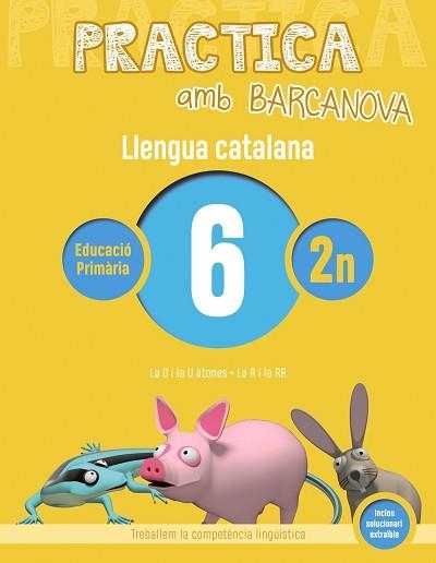 PRACTICA AMB BARCANOVA. LLENGUA CATALANA 6 | 9788448945077 | Llibreria Aqualata | Comprar libros en catalán y castellano online | Comprar libros Igualada