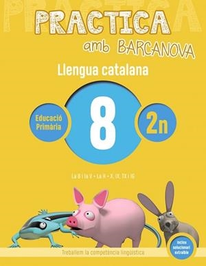 PRACTICA AMB BARCANOVA. LLENGUA CATALANA 8 | 9788448945091 | Llibreria Aqualata | Comprar llibres en català i castellà online | Comprar llibres Igualada